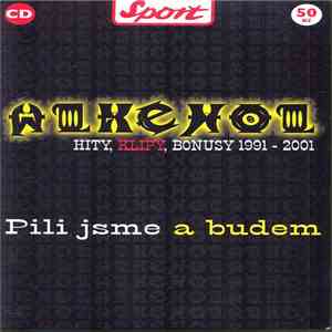 Alkehol - Pili Jsme A Budem