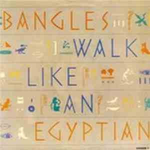 Bangles - Walk Like An Egyptian