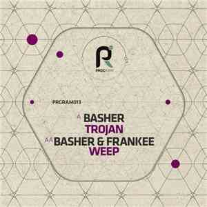 Basher / Basher & Frankee - Trojan / Weep