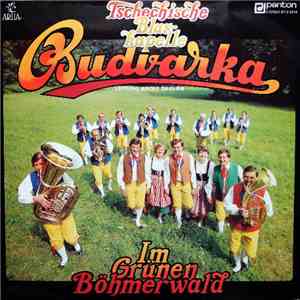 Budvarka Leitung Adolf Školka - Im Grünen Böhmerwald