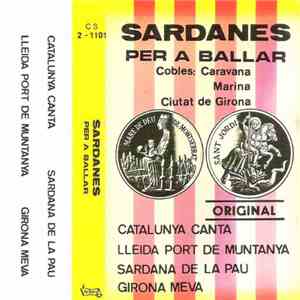 Cobla Caravana, Cobla Marina, Cobla Ciutat De Girona - Sardanas Per A Balla ...