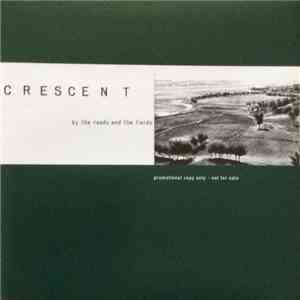 Crescent - By The Roads And Fields