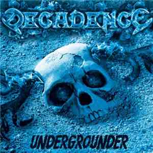 Decadence  - Undergrounder