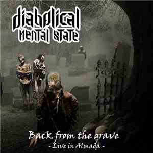 Diabolical Mental State - Back from the grave - Live in Almada