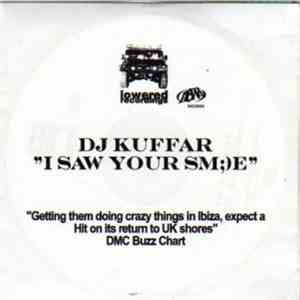 DJ Kuffar - I Saw Your Sm;)e