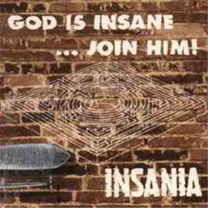 Insania - God Is Insane... Join Him!