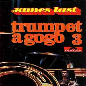 James Last - Trumpet A Gogo Vol. 3