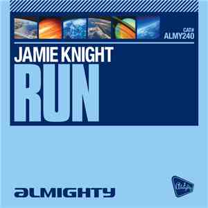 Jamie Knight  - Run