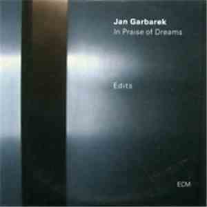 Jan Garbarek - In Praise Of Dreams (Edits)