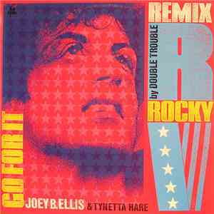 Joey B. Ellis - Go For It! (Heart And Fire) (Double Trouble Remix)