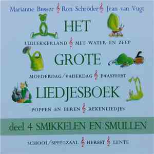 Kom Maar Op - Het Grote Liedjesboek Deel 4: Smikkelen En Smullen