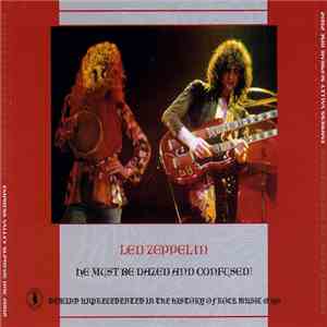 Led Zeppelin - He Must Be Dazed And Confused!