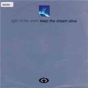 Light Of The World - Keep The Dream Alive