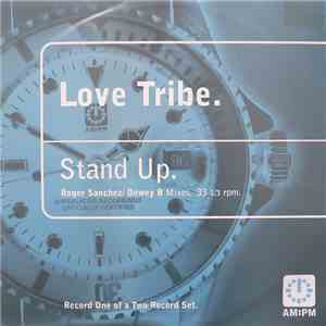 Love Tribe - Stand Up (Roger Sanchez / Dewey B Mixes)