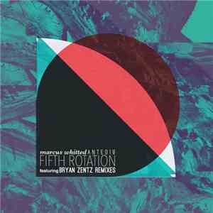 Marcus Whitted - Fifth Rotation