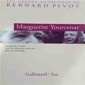 Marguerite Yourcenar - Les Grands Entretiens De Bernard Pivot : Marguerite ...