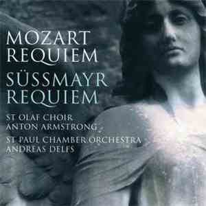 Mozart • Franz Xaver Süssmayr • The St. Olaf Choir, Anton Armstrong, The Sa ...