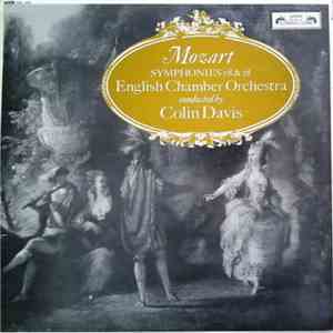 Mozart - English Chamber Orchestra Conducted By Colin Davis - Symphonies 28 ...
