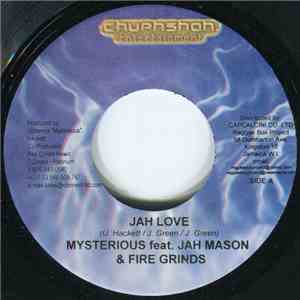 Mysterious, Jah Mason, Fire Grinds - Jah Love