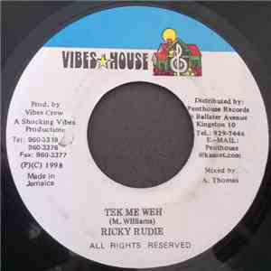 Ricky Rudie - Tek Me Weh