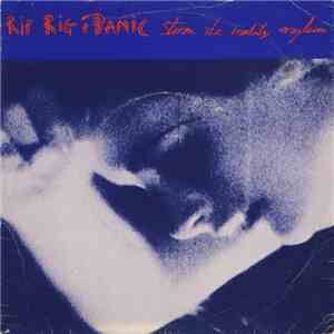 Rip Rig + Panic - Storm The Reality Asylum