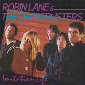 Robin Lane & The Chartbusters - Imitation Life