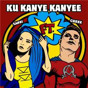 SANNI Ft. Cheek - Ku Kanye Kanyee