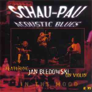 Schau Pau Acoustic Blues - In The Mood