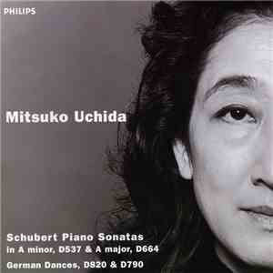 Schubert / Mitsuko Uchida - Piano Sonatas D537 & D664; German Dances D820 & ...