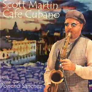 Scott Martin  - Cafe Cubano