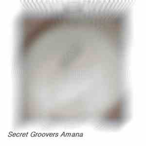 Secret Groovers - Amana