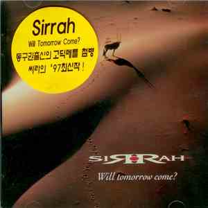 Sirrah - Will Tomorrow Come?