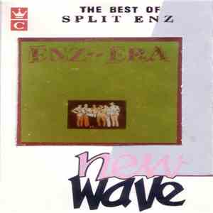 Split Enz - The Best Of Split Enz, Enz Of An Era