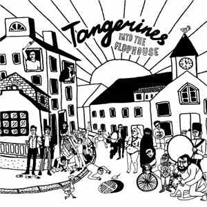 Tangerines  - Into The Flophouse
