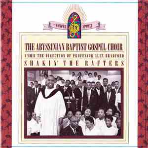 The Abyssinian Baptist Gospel Choir - Shakin' The Rafters