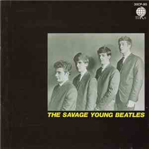 The Beatles - The Savage Young Beatles