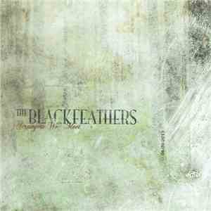 The Blackfeathers - Strangers We Meet