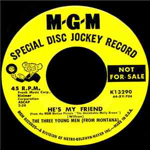 The Three Young Men (From Montana) - He's My Friend / Riverwind