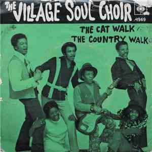 The Village Soul Choir - The Cat Walk
