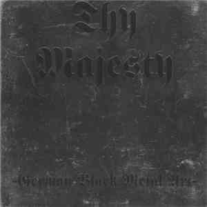 Thy Majesty - German Black Metal Art