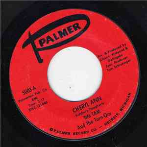 Tim Tam And The Turn-Ons - Cheryl Ann / Seal It With A Kiss