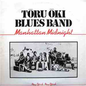 Tōru Ōki Blues Band - Manhattan Midnight