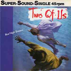 Two Of Us - Blue Night Shadow