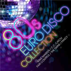 Various - 80s Euro Disco Collection