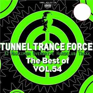 Various - Tunnel Trance Force (The Best Of Vol. 54)