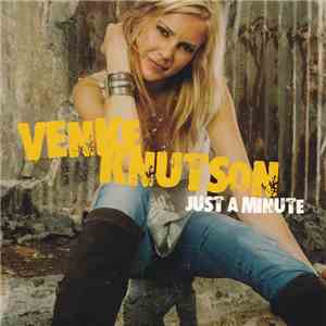 Venke Knutson - Just A Minute