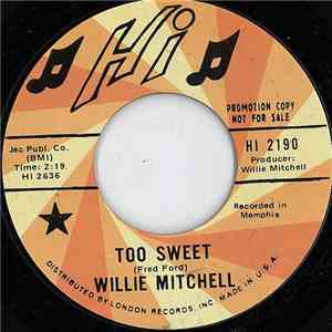 Willie Mitchell - Too Sweet / Restless