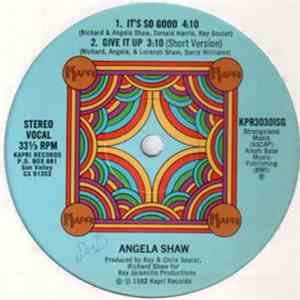 Angela Shaw - Give It Up / It's So Good