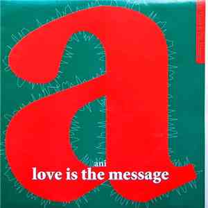 Ani - Love Is The Message (For Those Who Didn't Hear It)