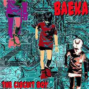 Baeka - The Circuit Boy